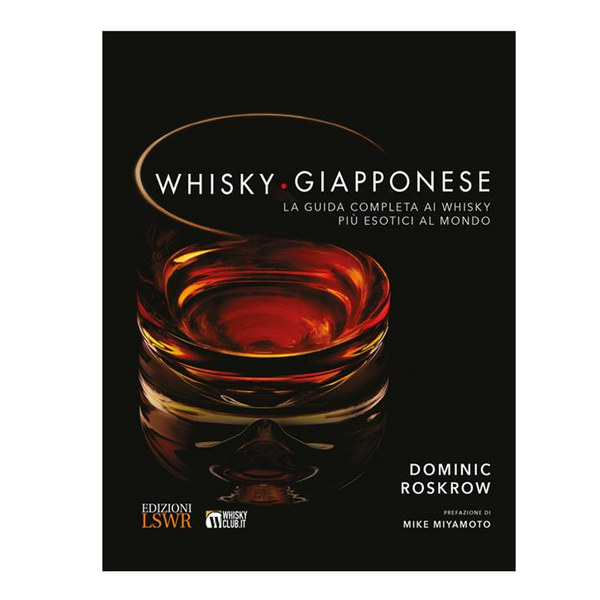 Whisky Giapponese - La guida completa ai whisky più esotici al mondo