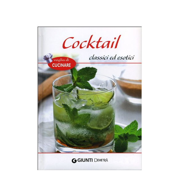 Cocktail classici ed esotici