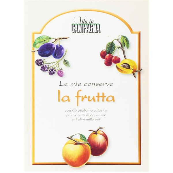 Le mie conserve - LA FRUTTA